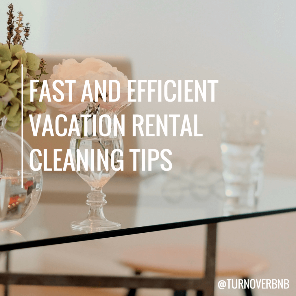 Vacation Rental Cleaning Tips